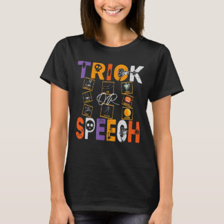 SLP Quote Trick oder Speech Therapy Halloween AAC T-Shirt