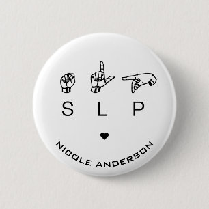 SLP Speech Language Pathologe ASL Button