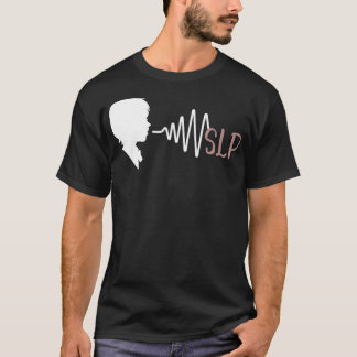 SLP Speech Language Pathology Therapy Pathologist T-Shirt