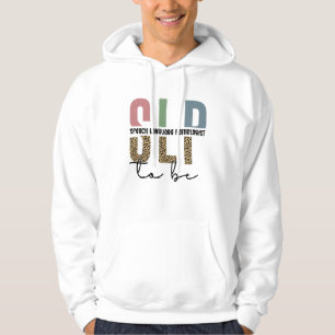 SLP to be - Future Speech Language Pathologe Gesch Hoodie