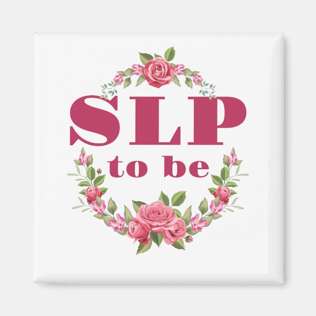 SLP to Be Future Speech Pathologe Magnet (Vorne)