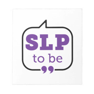 SLP to Be Future Speech Pathologe Notizblock