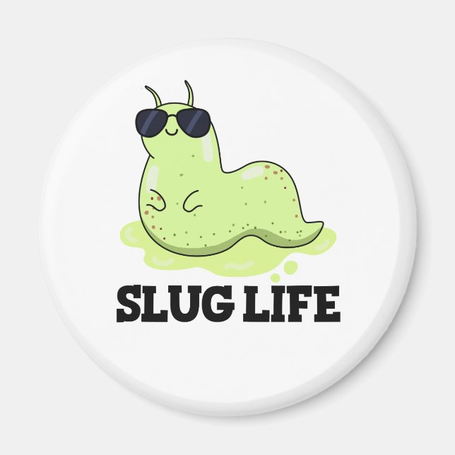 Slug Life Funny Green Slug Puff Magnet (Vorne)
