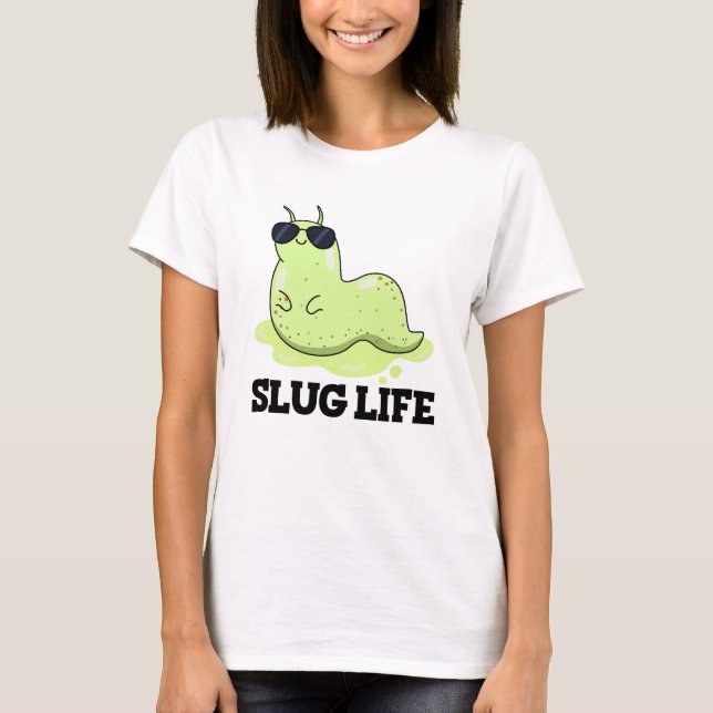Slug Life Funny Green Slug Puff T-Shirt (Vorderseite)