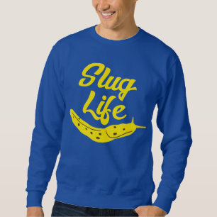 Slug Life Funny Yellow Banana Slug Grafische Sweatshirt