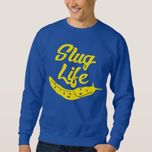 Slug Life Funny Yellow Banana Slug Grafische Sweatshirt (Vorderseite)