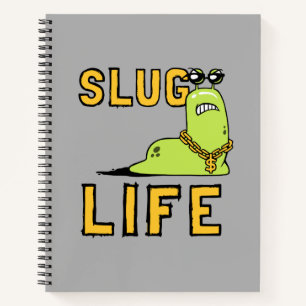 Slug Life Notizbuch