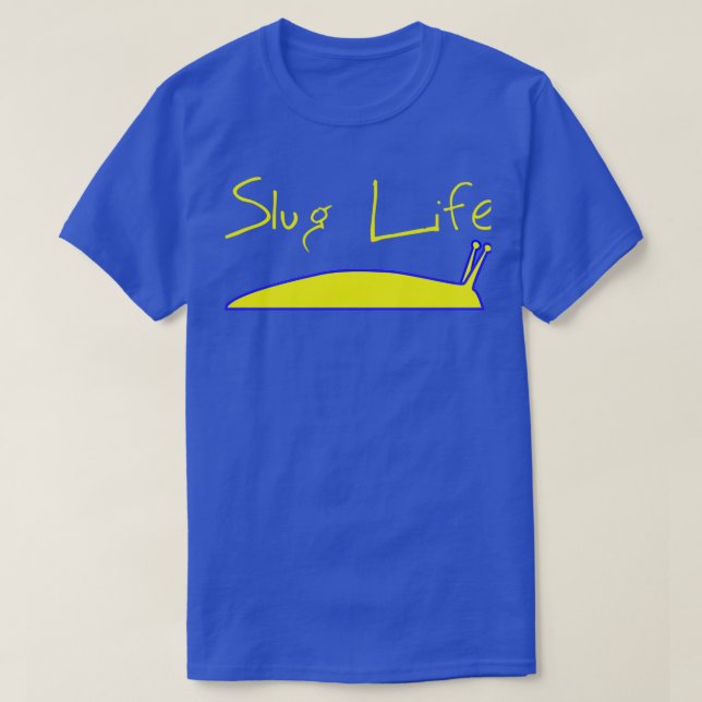Slug Life  T-Shirt (Design vorne)