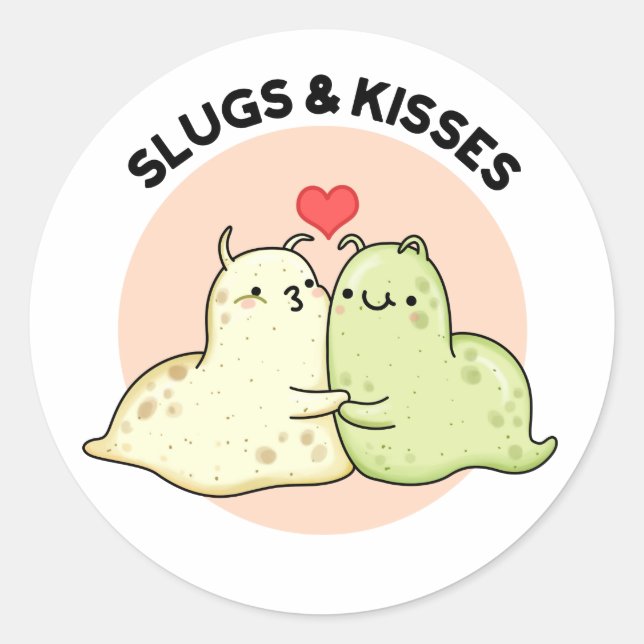 Slugs and Kisses Funny Slug Pun Runder Aufkleber (Vorderseite)