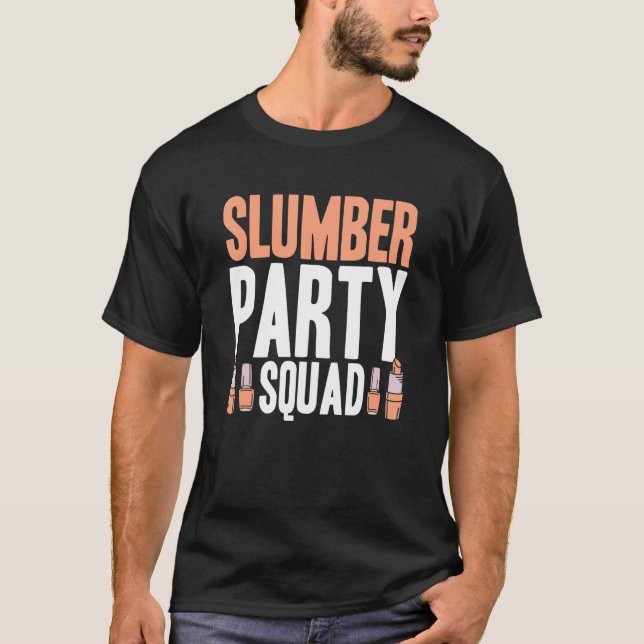 Slumber Party Squad  Matching Sleepover Pajama 2 T-Shirt (Vorderseite)