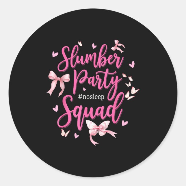 Slumber Party Squad No Sleep Girls Weekend Coquett Runder Aufkleber (Vorderseite)