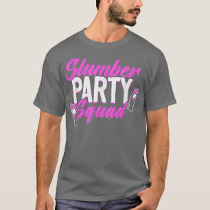 Slumber Party Squad Sleepover Pajama Girls Night T-Shirt