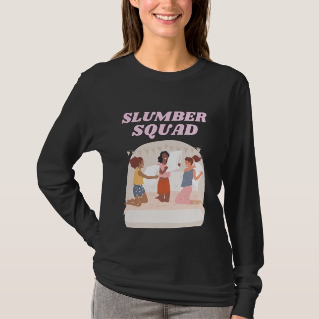 Slumber Squad Party Sleepover T-Shirt (Vorderseite)