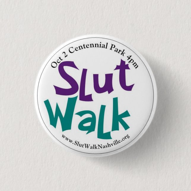 SlutWalk runder Knopf Button (Vorderseite)