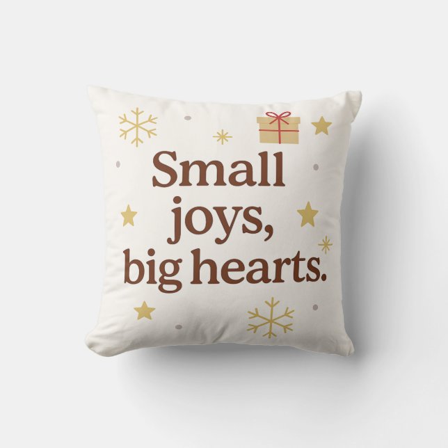 Small Joys, Big Hearts – Minimalist Holiday Throw  Kissen (Vorderseite)