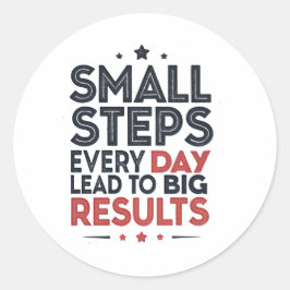 Small Steps Every Day Lead – Motivational Quote De Runder Aufkleber