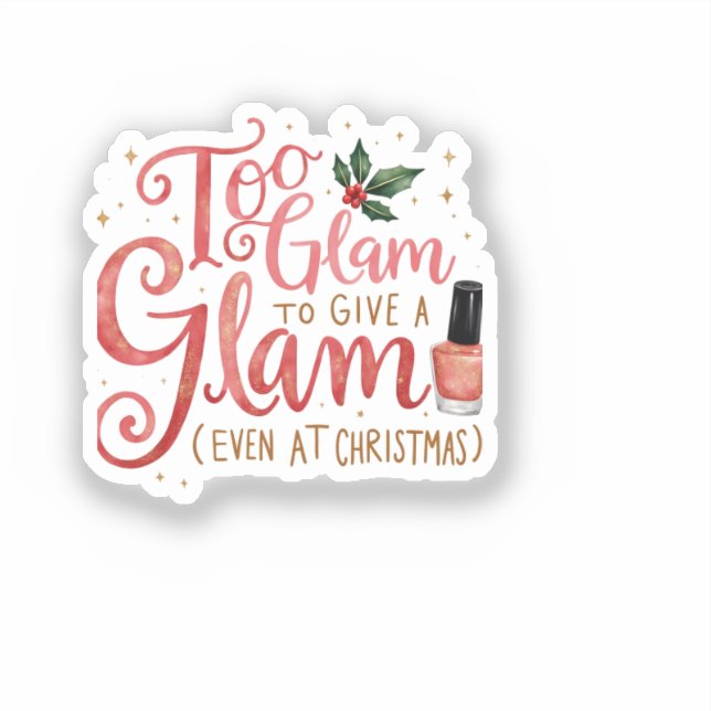 Small Sticker for those glam relatives (Vorderseite)