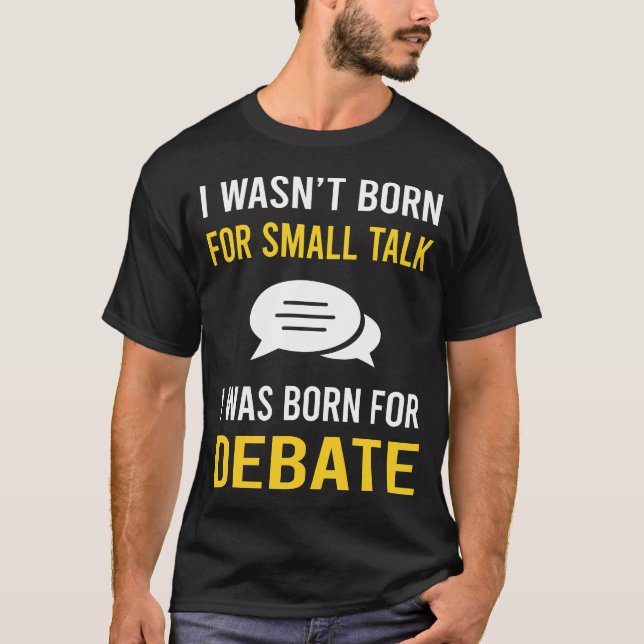 Small-Talk-Debatte T-Shirt (Vorderseite)