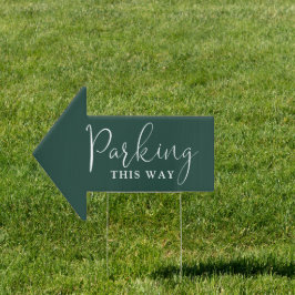 Smarald Green Elegant Script Parking This way Gartenschild