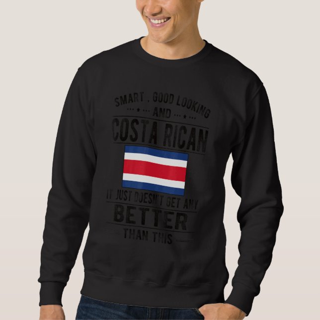 Smart Costa Rica Flag Costa Rica Costa Rica Root Sweatshirt (Vorderseite)