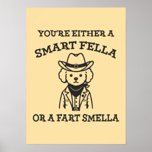 Smart Fella vs Furz Smella - Funny Cowboy Dog Poster