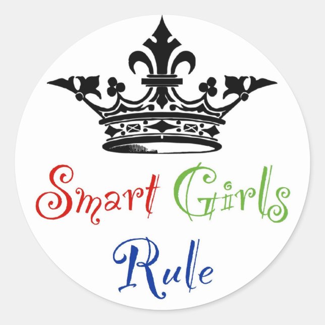 Smart Girls Rule..mit Krone Runder Aufkleber (Vorderseite)