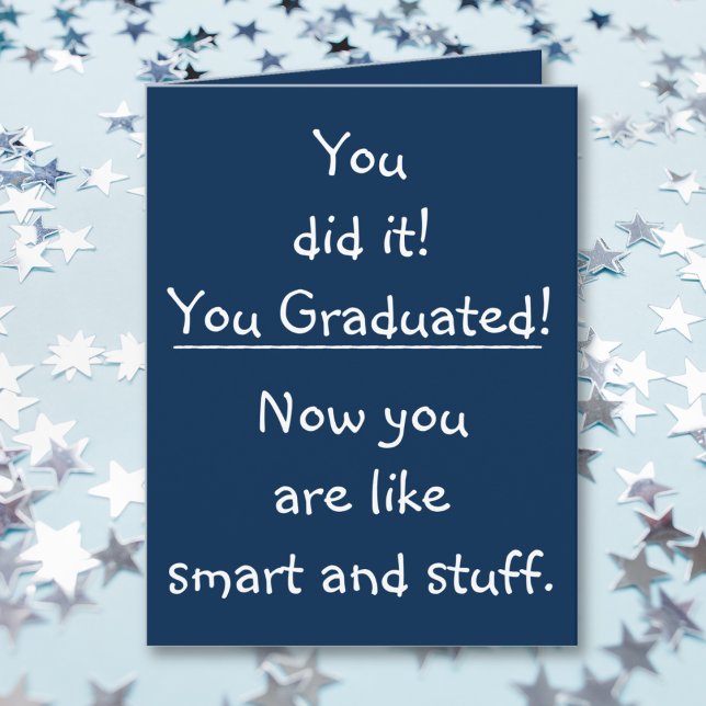 Smart Grad Glückwunsch Funny Quote Abschluss Karte (Smart Grad Congratulations Funny Quote Graduation Card)