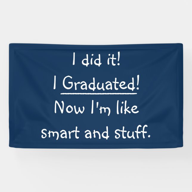 Smart Graduate Funny Graduation Party Spaß Dekorat Banner (Horizontal)