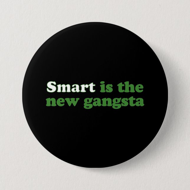 SMART IST DIE NEUEN GANGSTA BUTTON (Vorderseite)