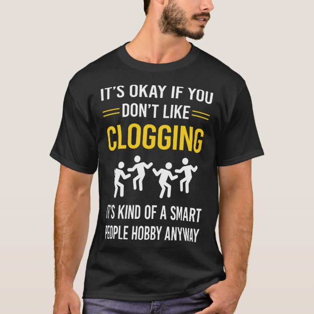 Smart People Clogging Clog Clogger T-Shirt (Vorderseite)