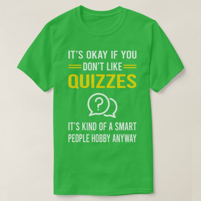Smart People Hobby Quizzes Quiz T-Shirt (Design vorne)