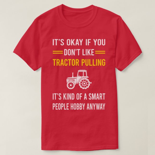 Smart People Hobby Tractor Pulling T-Shirt (Design vorne)
