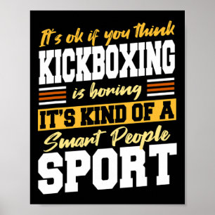Smart People Sports - Wenn du denkst, dass Kickbox Poster