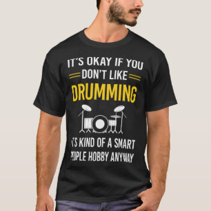 Smart People trommeln Trommler Trommeln T-Shirt