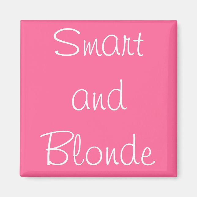 Smart und Blonde Magnet (Vorne)