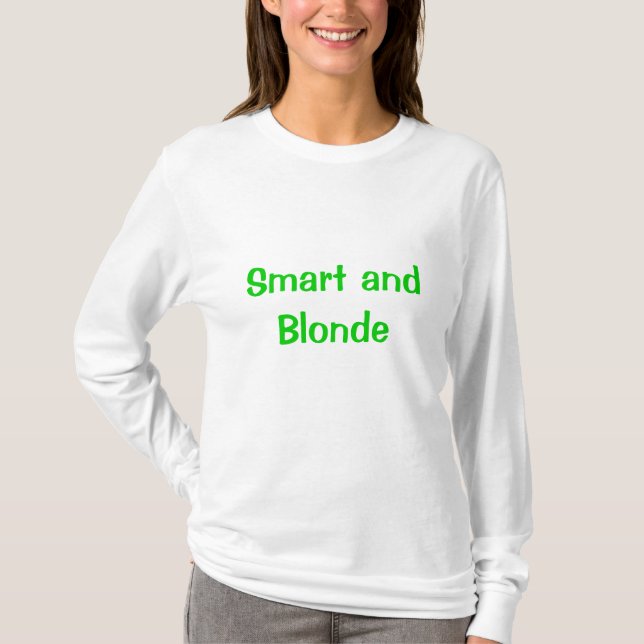 Smart und Blondine T-Shirt (Vorderseite)