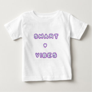 Smart Vibes Zitat Text Art Design Baby T-shirt