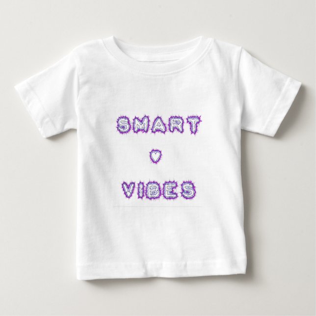 Smart Vibes Zitat Text Art Design Baby T-shirt (Vorderseite)