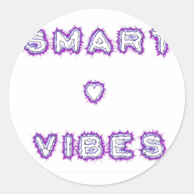 Smart Vibes Zitat Text Art Design Runder Aufkleber (Vorderseite)