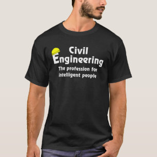 Smart Zivil Engineer T - Shirt