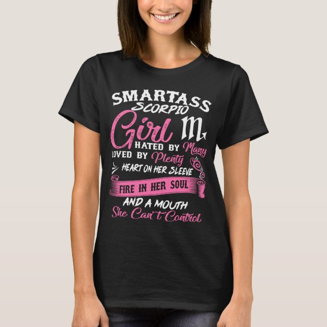Smartass Scorpio Girl Horoskop Astrologie T-Shirt (Vorderseite)