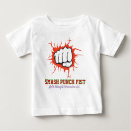 Smash Punch Fist – Motivationskunst der kühnen Stä Baby T-shirt