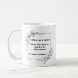 Smells Like A Traitor Coworker Leaving Mug Kaffeetasse