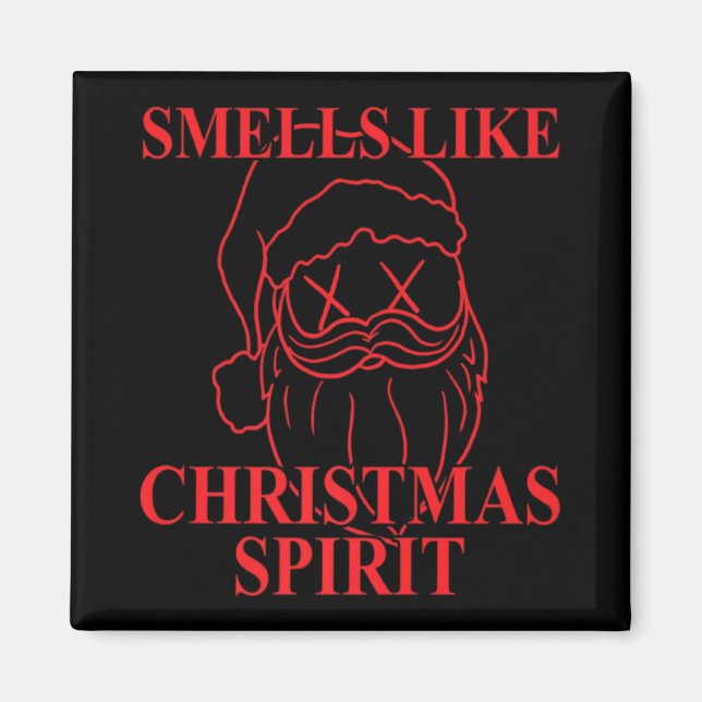 Smells Like Christmas Srit Santa Claus Xmas T Shir Magnet (Vorne)