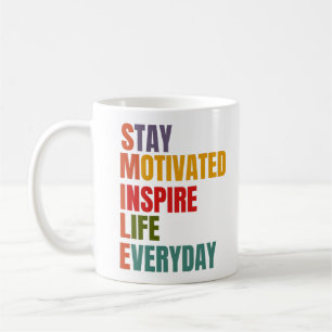 SMILE Bleibe motiviert, Inspirierte Leben im Allta Kaffeetasse