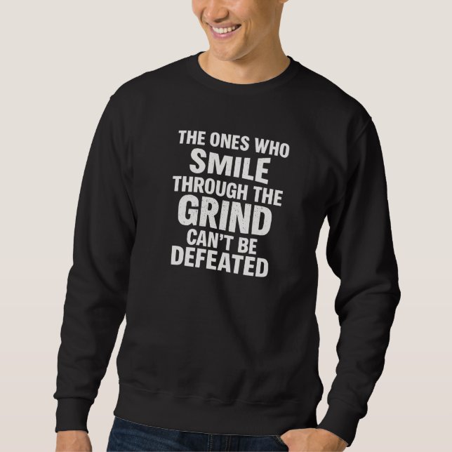 Smile-Grind-Gymnastik-Zitat mit weißem Text Sweatshirt (Vorderseite)