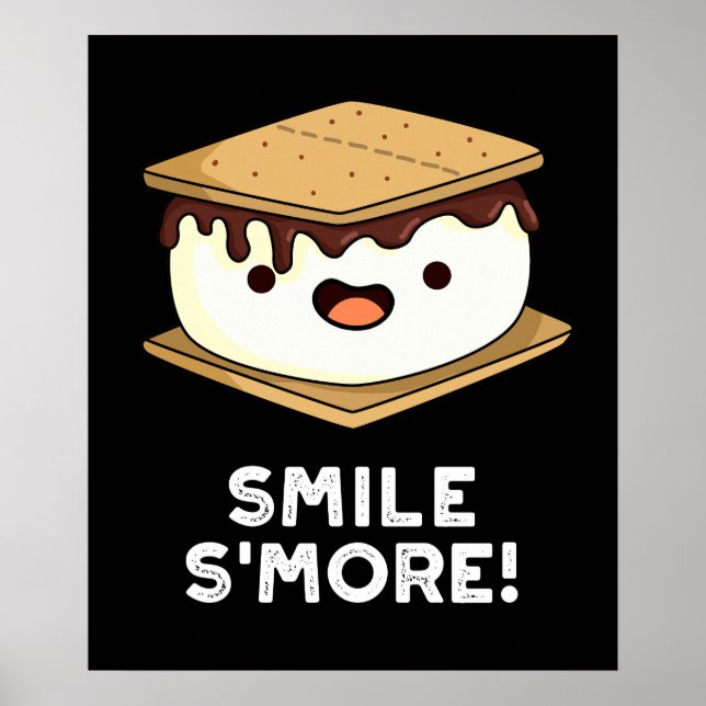 Smile Smore Funny Sweet Food Pun Dark BG Poster (Vorne)