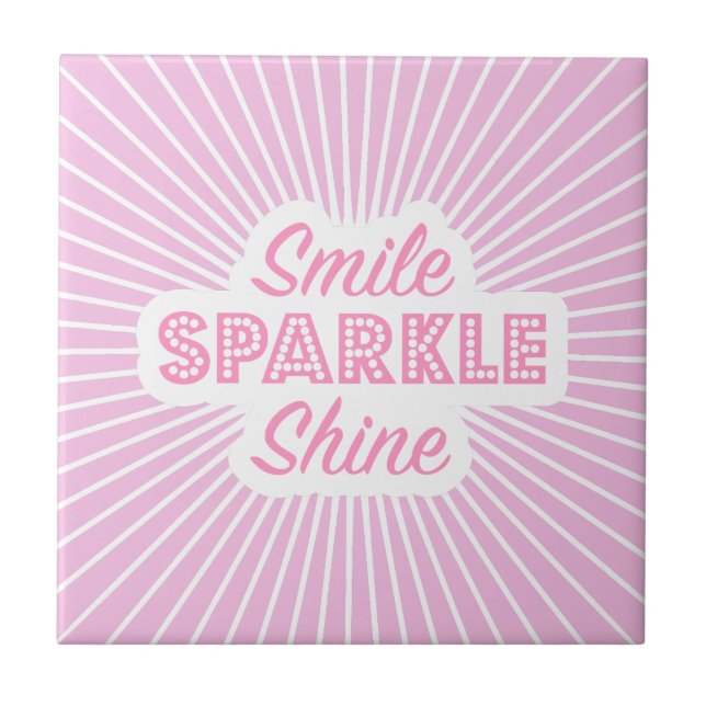 Smile Sparkle Shine Fliese (Vorderseite)