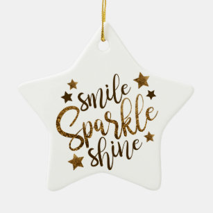 Smile Sparkle Shine, Stars goldene Schriftzeichen Keramik Ornament