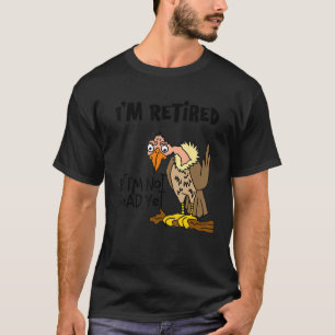 Smilemore Old Buzzard Ich bin müde, aber ich bin n T-Shirt